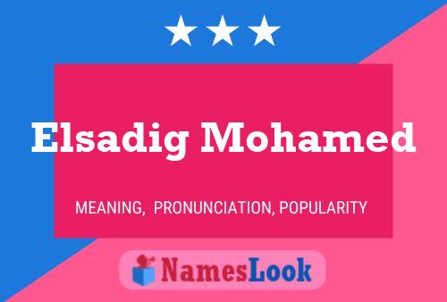 Póster del nombre Elsadig Mohamed