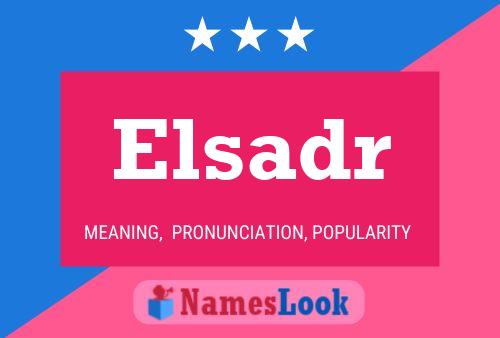 Póster del nombre Elsadr