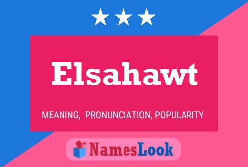 Póster del nombre Elsahawt