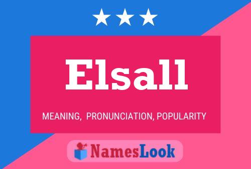 Póster del nombre Elsall