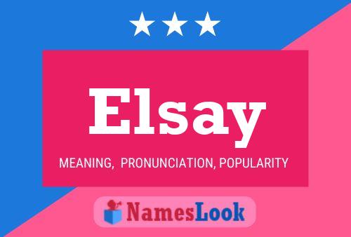 Póster del nombre Elsay