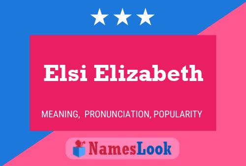 Póster del nombre Elsi Elizabeth