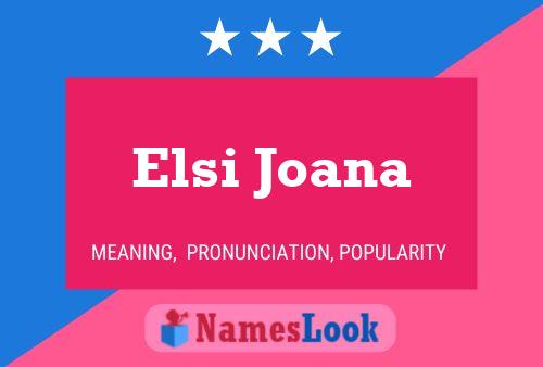 Póster del nombre Elsi Joana