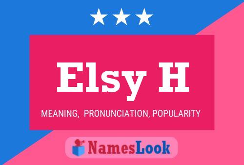 Póster del nombre Elsy H