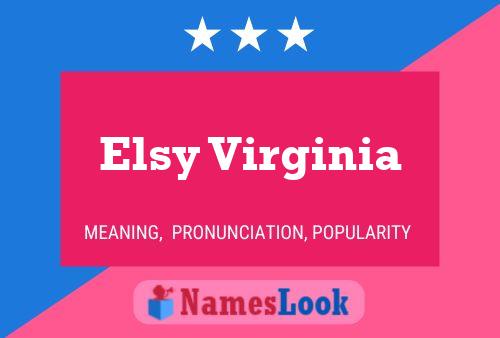 Póster del nombre Elsy Virginia