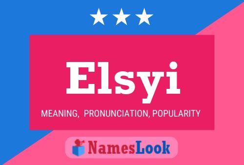 Póster del nombre Elsyi