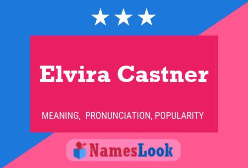 Póster del nombre Elvira Castner