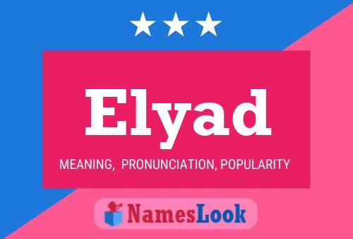 Póster del nombre Elyad