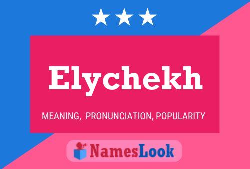 Póster del nombre Elychekh