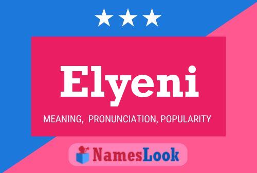 Póster del nombre Elyeni