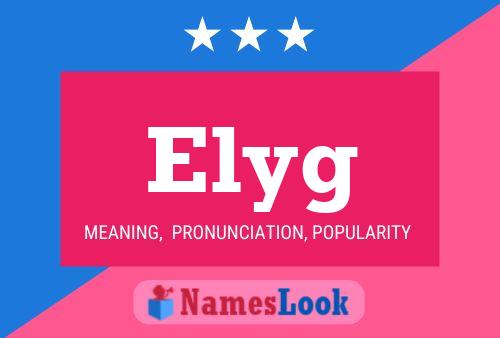 Póster del nombre Elyg