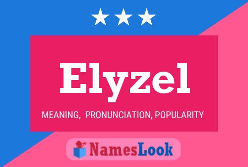 Póster del nombre Elyzel