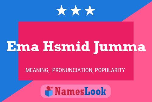 Póster del nombre Ema Hsmid Jumma