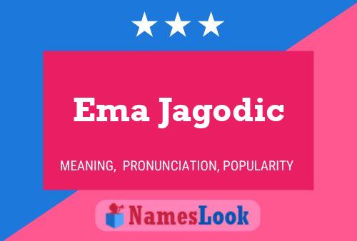 Póster del nombre Ema Jagodic