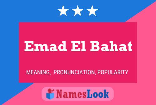 Póster del nombre Emad El Bahat