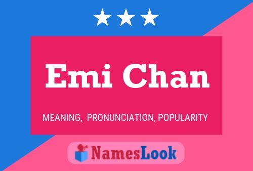 Póster del nombre Emi Chan