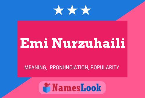 Póster del nombre Emi Nurzuhaili