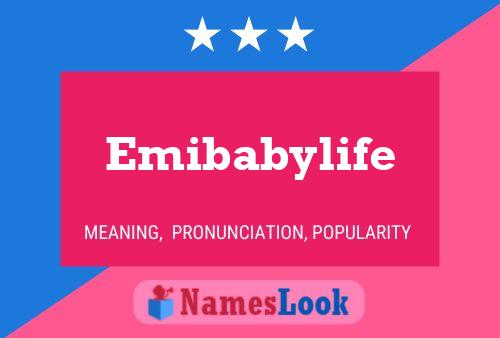 Póster del nombre Emibabylife