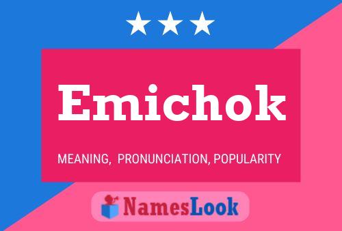 Póster del nombre Emichok