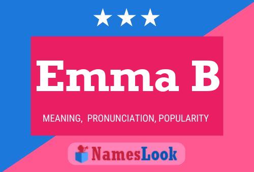 Póster del nombre Emma B