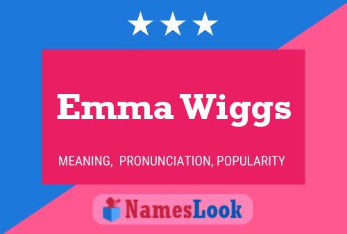 Póster del nombre Emma Wiggs