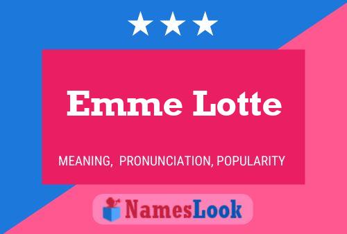 Póster del nombre Emme Lotte