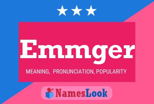 Póster del nombre Emmger