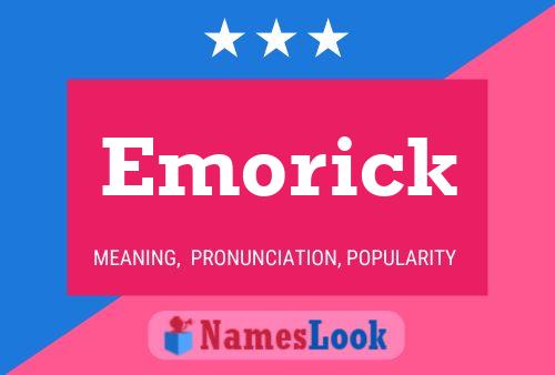 Póster del nombre Emorick