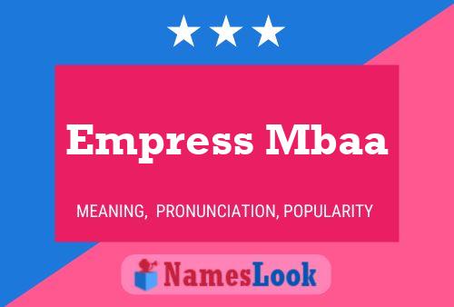 Póster del nombre Empress Mbaa