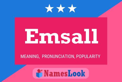 Póster del nombre Emsall