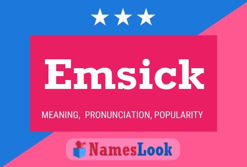 Póster del nombre Emsick