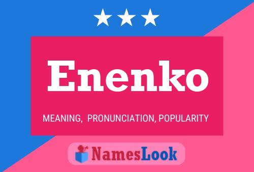 Póster del nombre Enenko