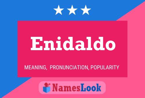 Póster del nombre Enidaldo