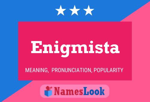 Póster del nombre Enigmista