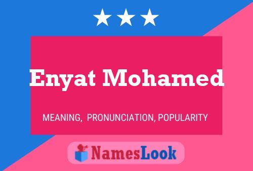 Póster del nombre Enyat Mohamed