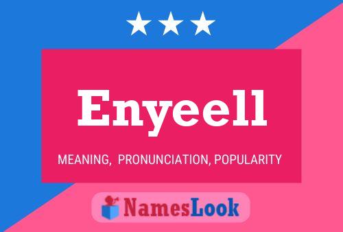 Póster del nombre Enyeell