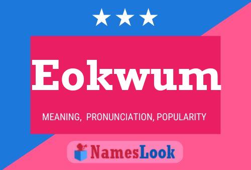 Póster del nombre Eokwum