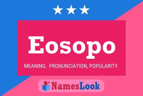 Póster del nombre Eosopo