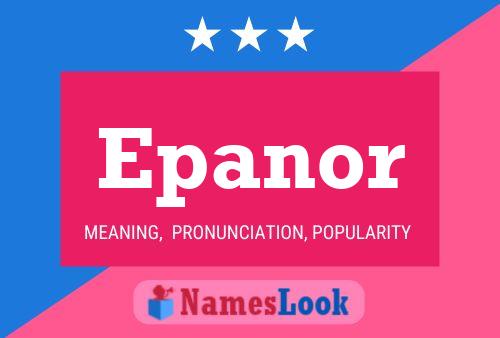 Póster del nombre Epanor