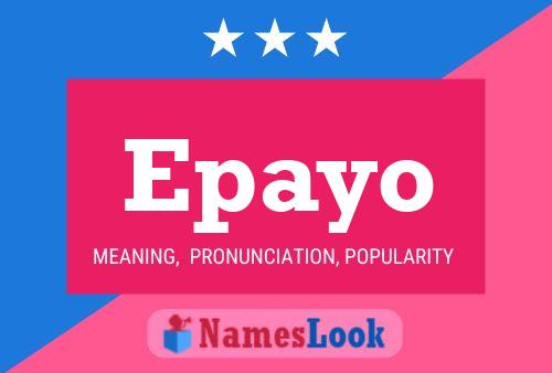 Póster del nombre Epayo