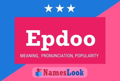 Póster del nombre Epdoo