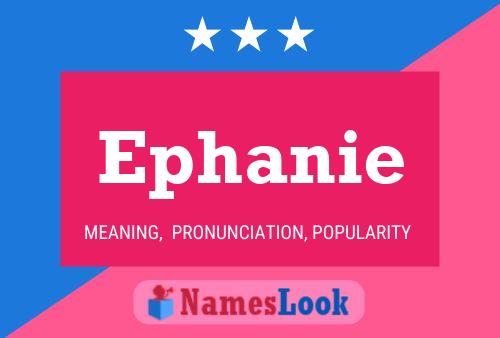 Póster del nombre Ephanie