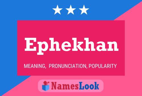 Póster del nombre Ephekhan