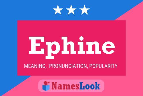 Póster del nombre Ephine