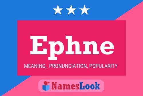 Póster del nombre Ephne