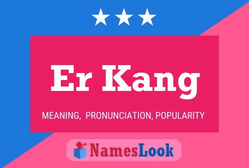 Póster del nombre Er Kang