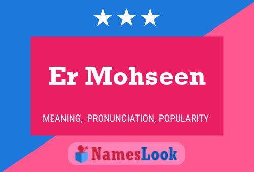 Póster del nombre Er Mohseen