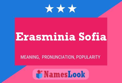 Póster del nombre Erasminia Sofia