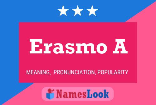 Póster del nombre Erasmo A