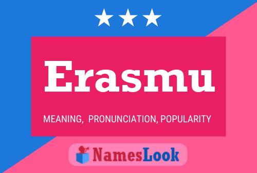 Póster del nombre Erasmu